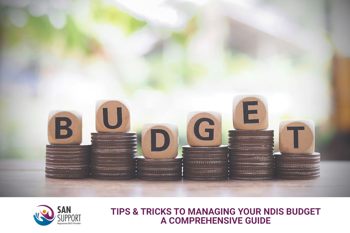 Tips & Tricks Guide to Managing Your NDIS Budget